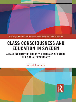 cover image of Class Consciousness and Education in Sweden
